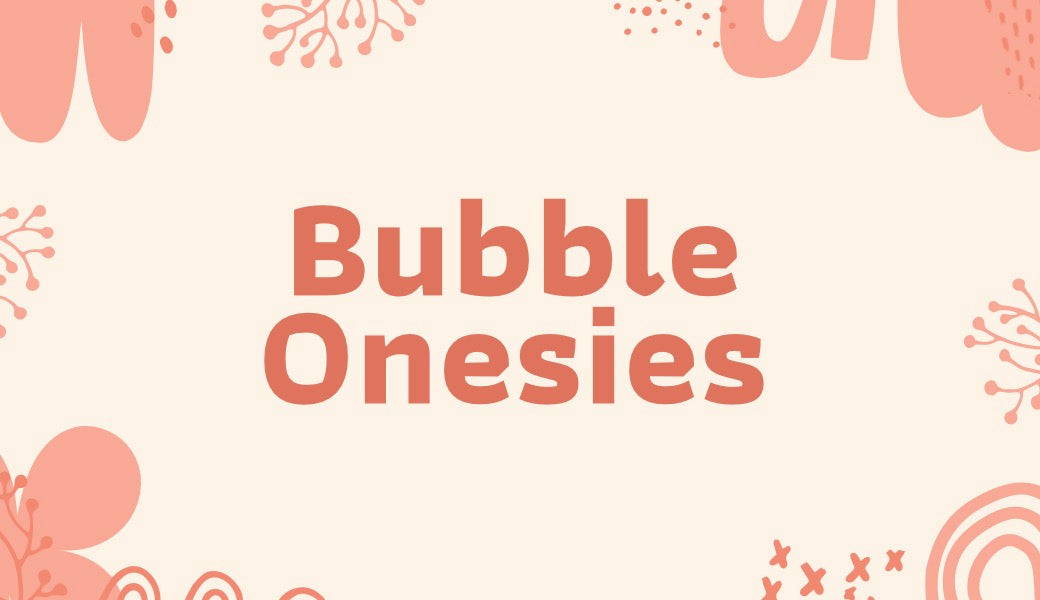 Bubble Onesies